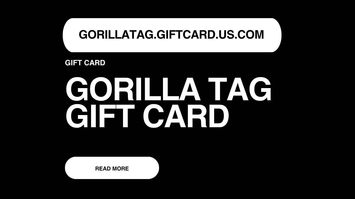 Gorilla Tag Gift Card Balance Check, Buy Online, How To